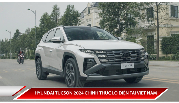 HYUNDAI TUCSON 2024 CHÍNH THỨC LỘ DIỆN TẠI VIỆT NAM